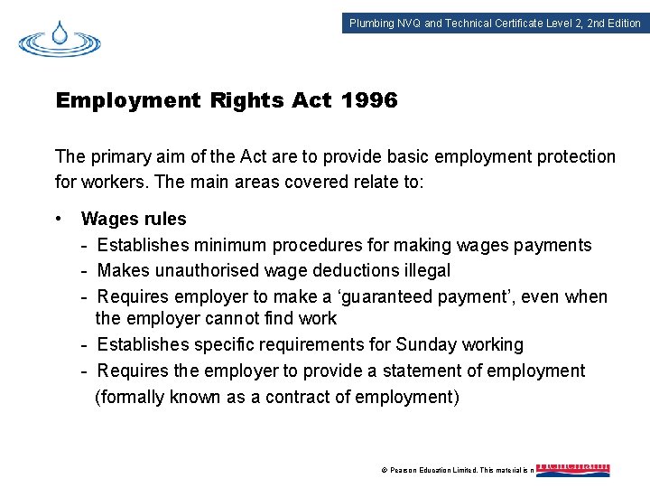 Plumbing NVQ and Technical Certificate Level 2, 2 nd Edition Employment Rights Act 1996