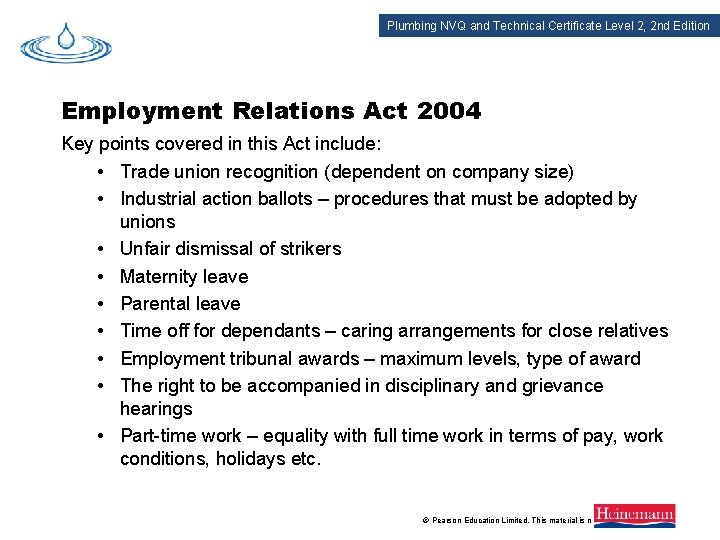 Plumbing NVQ and Technical Certificate Level 2, 2 nd Edition Employment Relations Act 2004