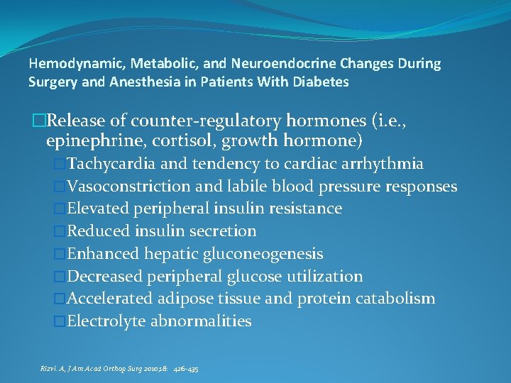 Hemodynamic, Metabolic, and Neuroendocrine Changes During Surgery and Anesthesia in Patients With Diabetes �Release