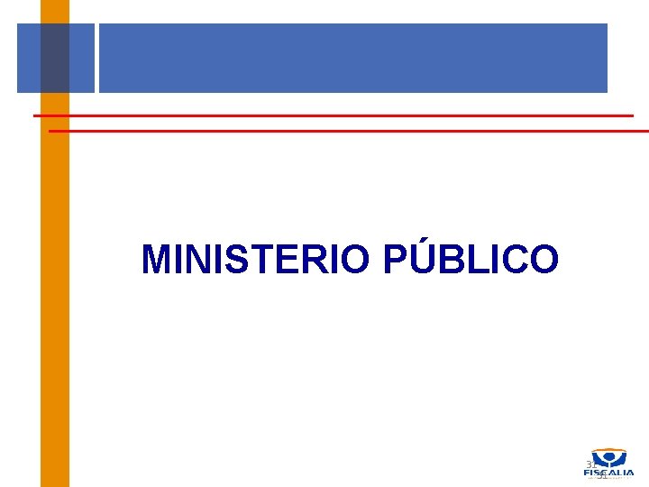 MINISTERIO PÚBLICO 31 31 