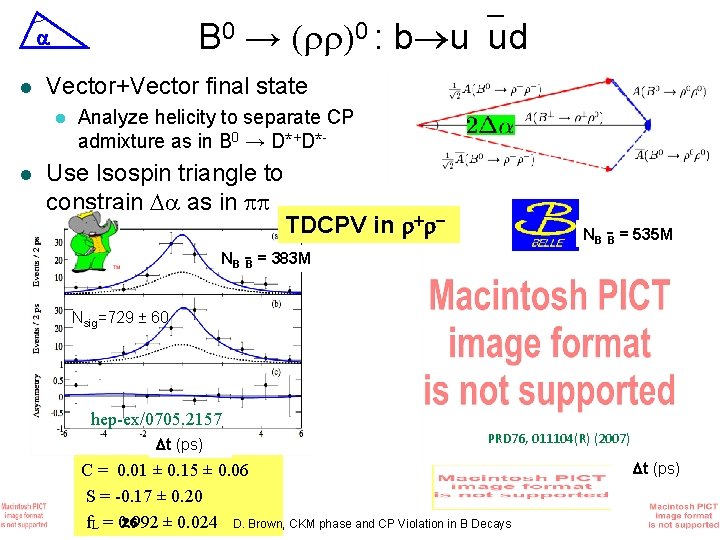 B 0 → 0 : b u ud l Vector+Vector final state l l