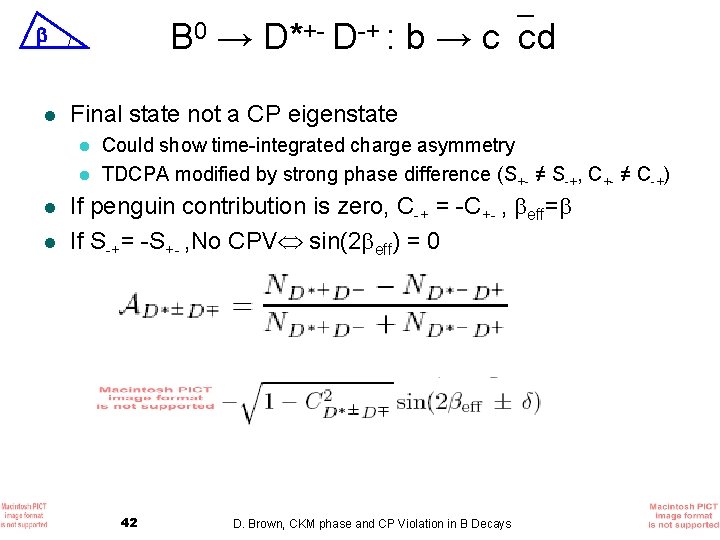 B 0 → D*+- D-+ : b → c cd l Final state not