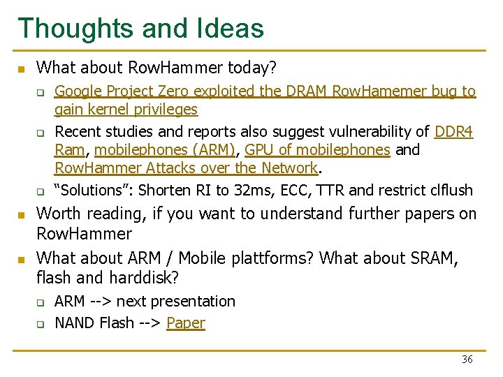 Thoughts and Ideas n What about Row. Hammer today? q q q n n