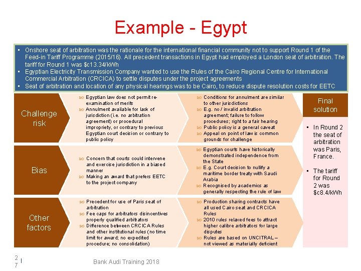 Example - Egypt • Onshore seat of arbitration was the rationale for the international