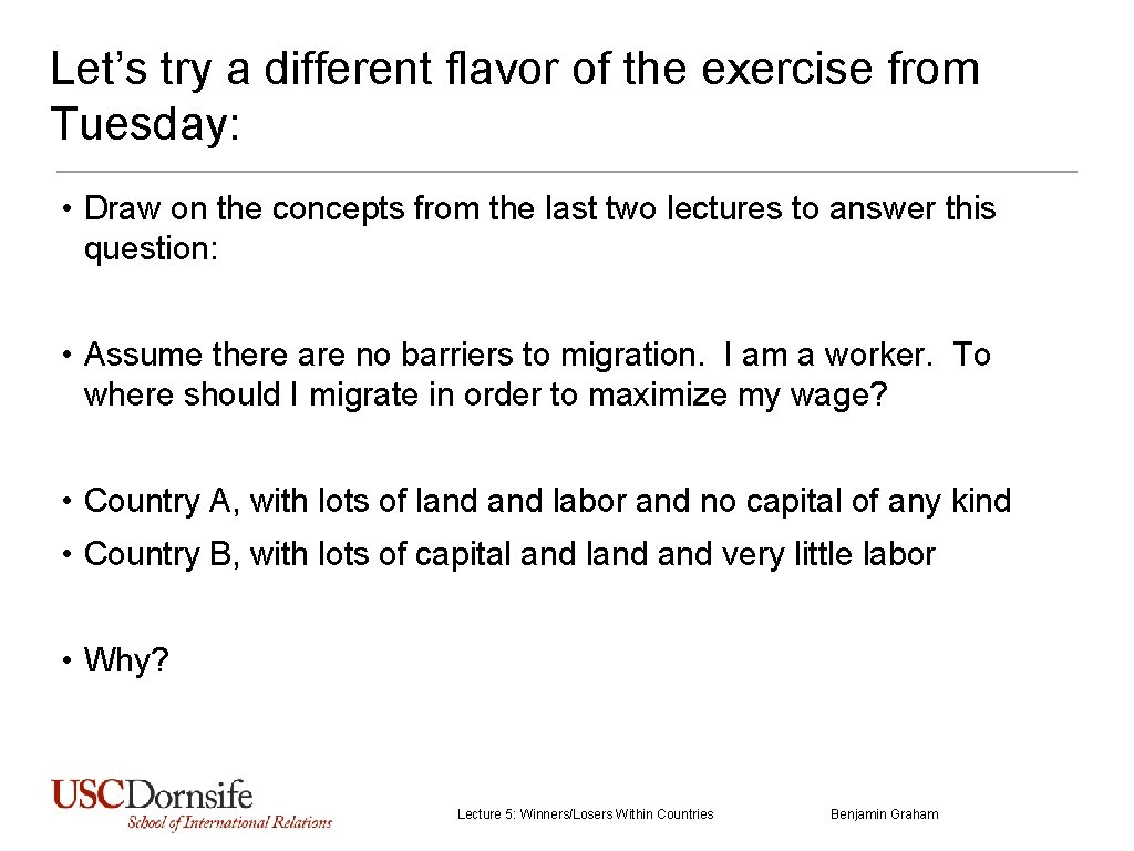 Let’s try a different flavor of the exercise from Tuesday: • Draw on the