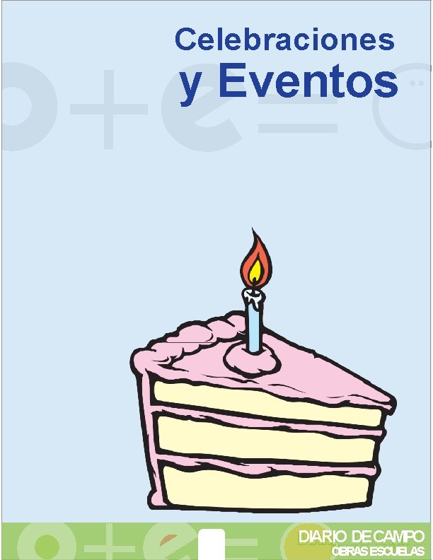 Celebraciones y Eventos DIARIO DECAMPO OBRAS ESCUELAS 