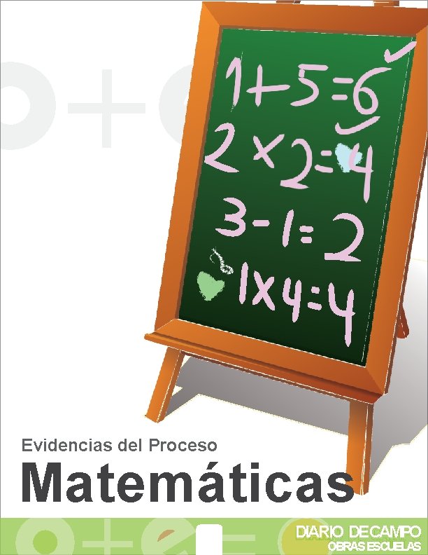 Evidencias del Proceso Matemáticas DIARIO DECAMPO OBRAS ESCUELAS 