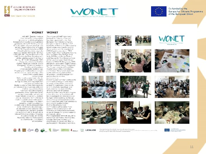 Co-funded by the Europe for Citizens Programme of the European Union 11 