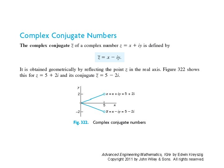 Advanced Engineering Mathematics, 10/e by Edwin Kreyszig Copyright 2011 by John Wiley & Sons.