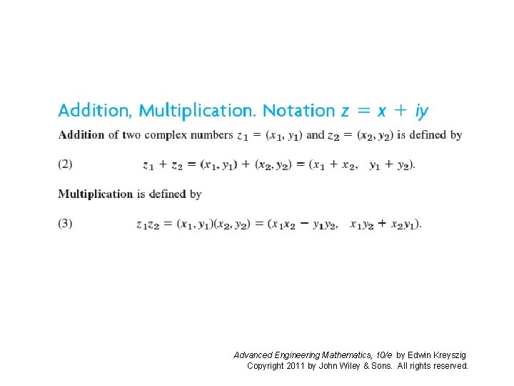 Advanced Engineering Mathematics, 10/e by Edwin Kreyszig Copyright 2011 by John Wiley & Sons.