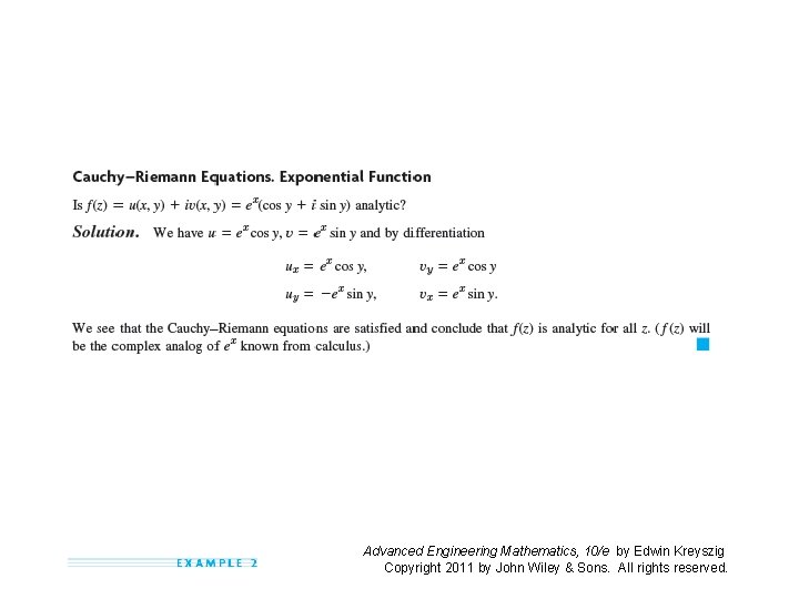Advanced Engineering Mathematics, 10/e by Edwin Kreyszig Copyright 2011 by John Wiley & Sons. Advanced Engineering Mathematics, 10/e by Edwin Kreyszig Copyright 2011 by John Wiley & Sons.