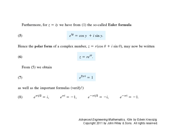 Advanced Engineering Mathematics, 10/e by Edwin Kreyszig Copyright 2011 by John Wiley & Sons. Advanced Engineering Mathematics, 10/e by Edwin Kreyszig Copyright 2011 by John Wiley & Sons.