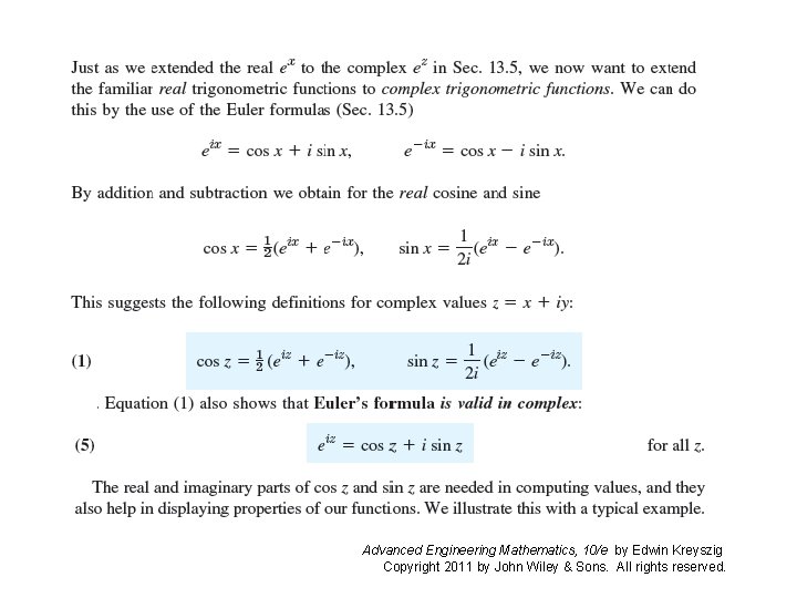 Advanced Engineering Mathematics, 10/e by Edwin Kreyszig Copyright 2011 by John Wiley & Sons. Advanced Engineering Mathematics, 10/e by Edwin Kreyszig Copyright 2011 by John Wiley & Sons.