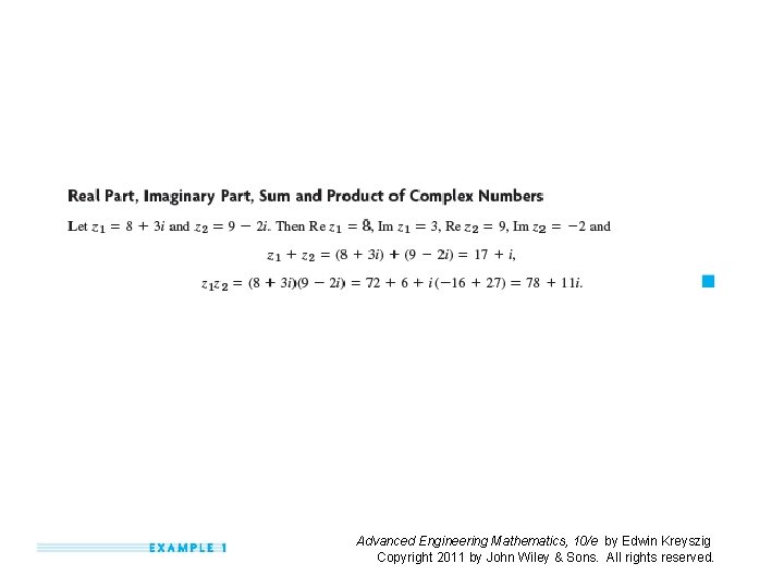 Advanced Engineering Mathematics, 10/e by Edwin Kreyszig Copyright 2011 by John Wiley & Sons. Advanced Engineering Mathematics, 10/e by Edwin Kreyszig Copyright 2011 by John Wiley & Sons.