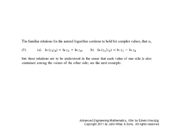 Advanced Engineering Mathematics, 10/e by Edwin Kreyszig Copyright 2011 by John Wiley & Sons. Advanced Engineering Mathematics, 10/e by Edwin Kreyszig Copyright 2011 by John Wiley & Sons.