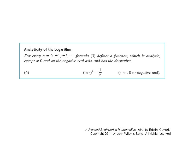 Advanced Engineering Mathematics, 10/e by Edwin Kreyszig Copyright 2011 by John Wiley & Sons. Advanced Engineering Mathematics, 10/e by Edwin Kreyszig Copyright 2011 by John Wiley & Sons.