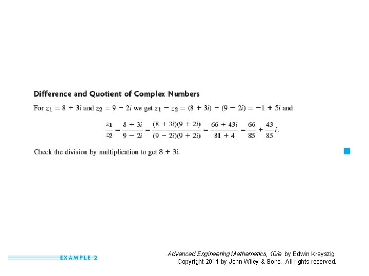 Advanced Engineering Mathematics, 10/e by Edwin Kreyszig Copyright 2011 by John Wiley & Sons. Advanced Engineering Mathematics, 10/e by Edwin Kreyszig Copyright 2011 by John Wiley & Sons.