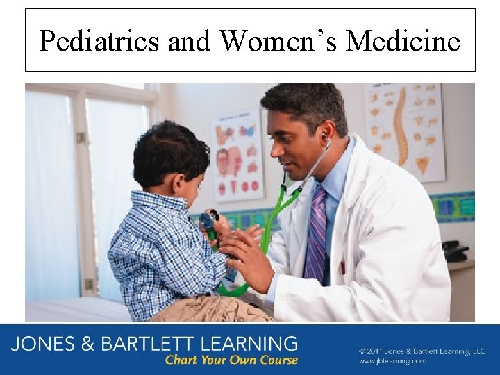 Pediatrics and Women’s Medicine 