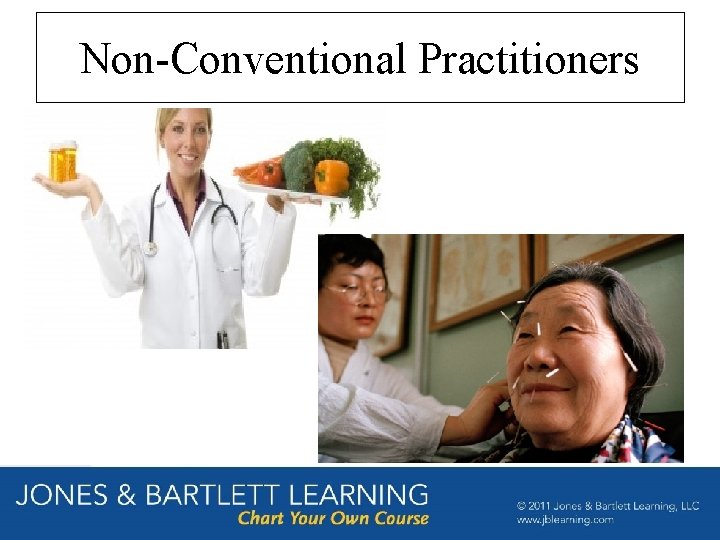 Non-Conventional Practitioners 