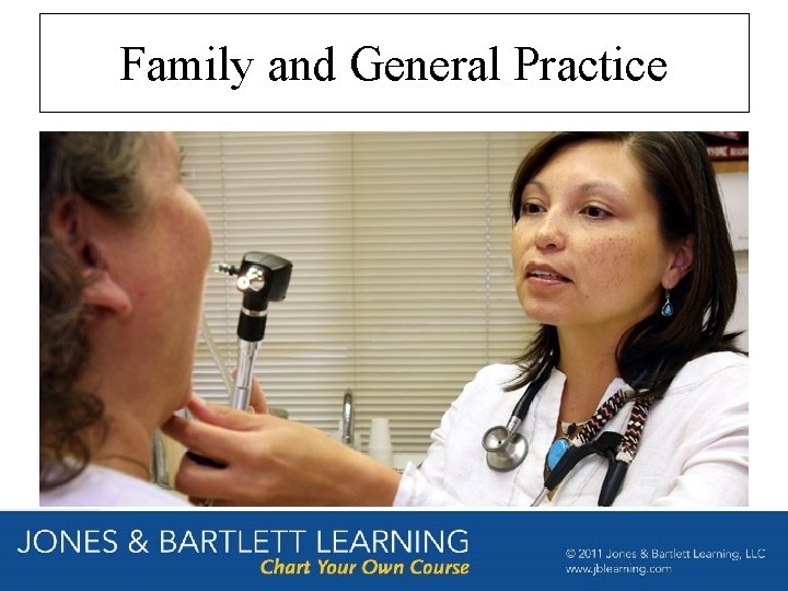 Family and General Practice 