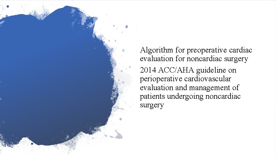 Algorithm for preoperative cardiac evaluation for noncardiac surgery 2014 ACC/AHA guideline on perioperative cardiovascular