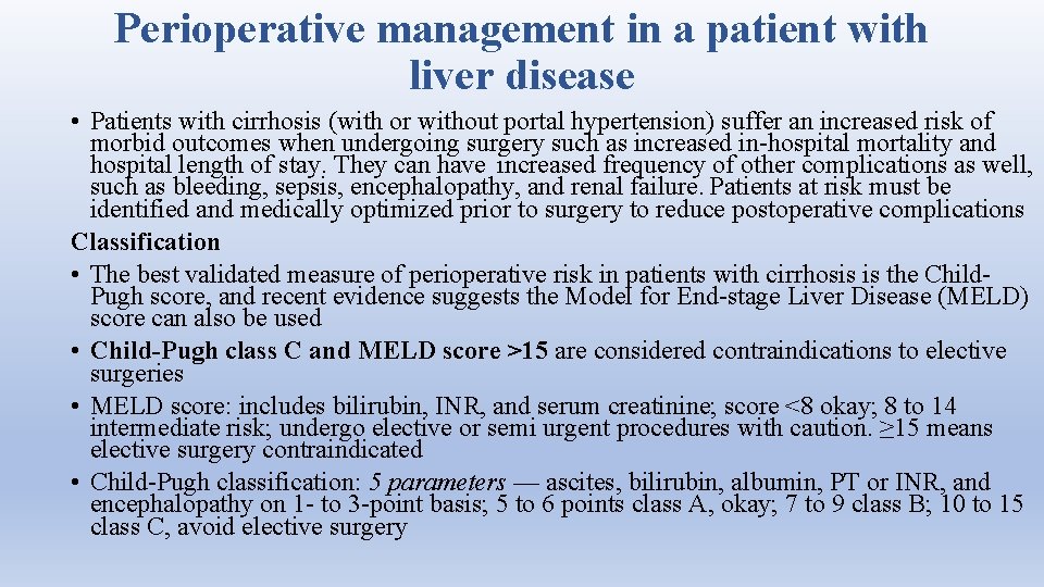 Perioperative management in a patient with liver disease • Patients with cirrhosis (with or