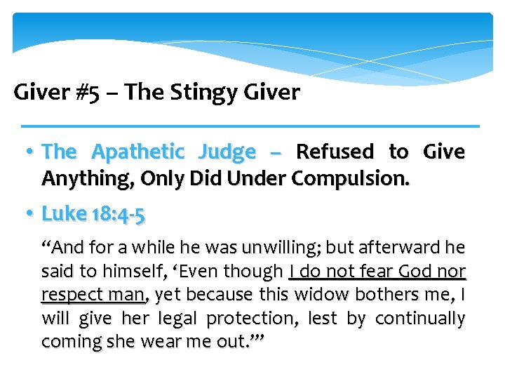 Giver #5 – The Stingy Giver • The Apathetic Judge – Refused to Give