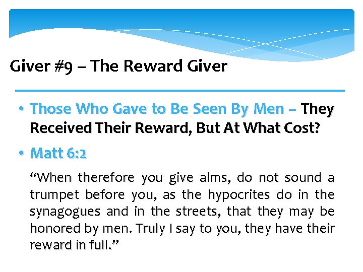 Giver #9 – The Reward Giver • Those Who Gave to Be Seen By