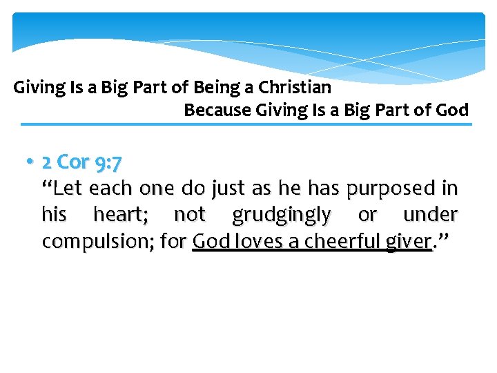 Giving Is a Big Part of Being a Christian Because Giving Is a Big