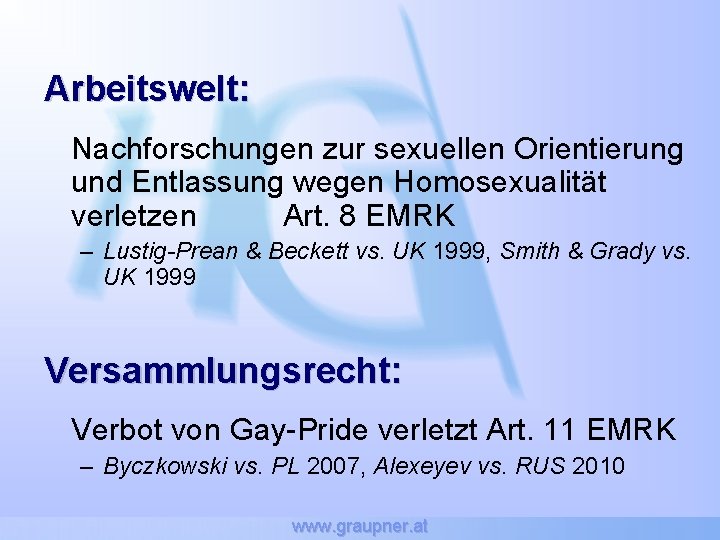 Arbeitswelt: Nachforschungen zur sexuellen Orientierung und Entlassung wegen Homosexualität verletzen Art. 8 EMRK –
