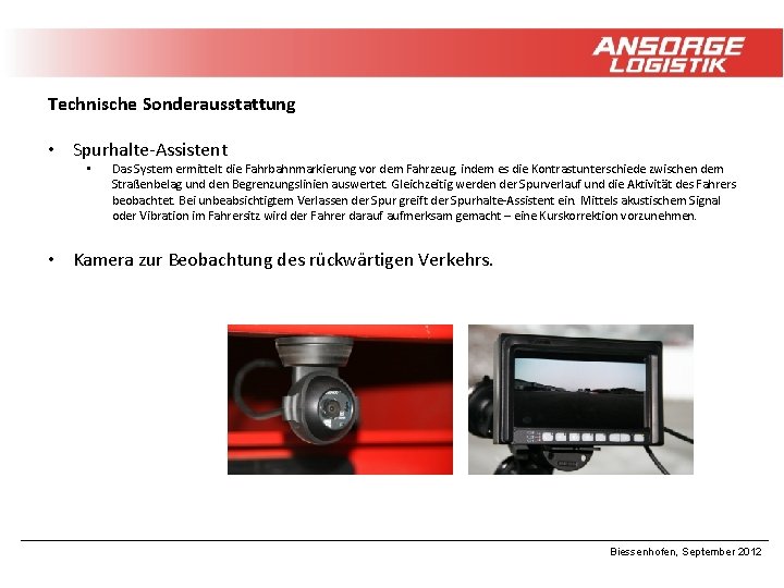 Technische Sonderausstattung • Spurhalte-Assistent • Das System ermittelt die Fahrbahnmarkierung vor dem Fahrzeug, indem