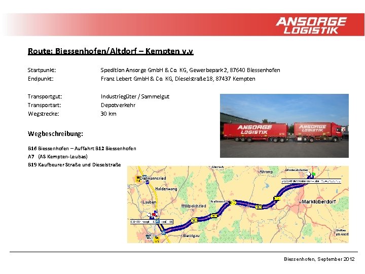 Route: Biessenhofen/Altdorf – Kempten v. v Startpunkt: Endpunkt: Spedition Ansorge Gmb. H & Co.