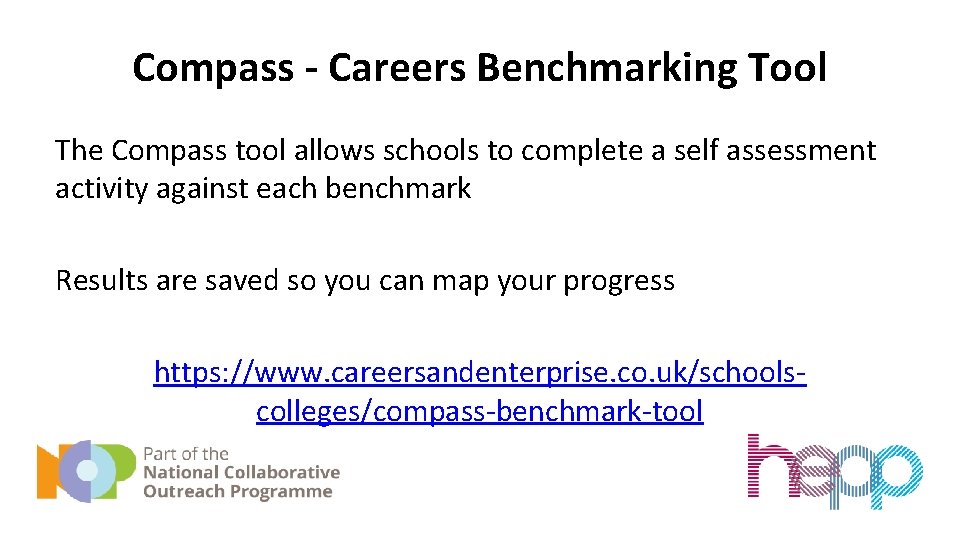 Compass - Careers Benchmarking Tool The Compass tool allows schools to complete a self