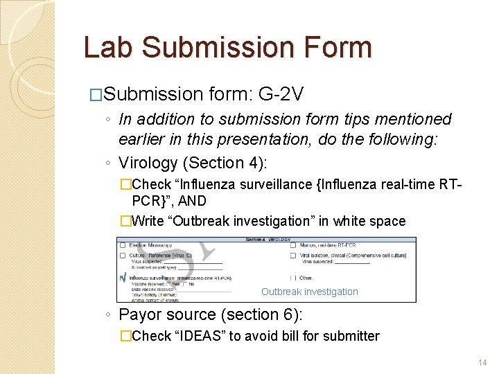 Lab Submission Form �Submission form: G-2 V ◦ In addition to submission form tips