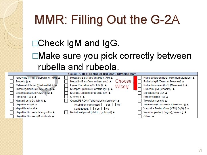 MMR: Filling Out the G-2 A �Check Ig. M and Ig. G. �Make sure