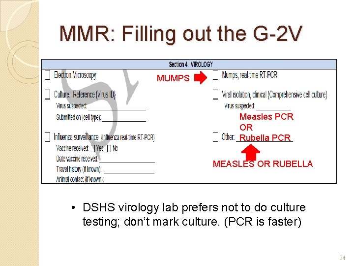 MMR: Filling out the G-2 V MUMPS Measles PCR OR Rubella PCR MEASLES OR