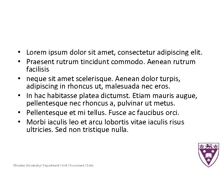  • Lorem ipsum dolor sit amet, consectetur adipiscing elit. • Praesent rutrum tincidunt