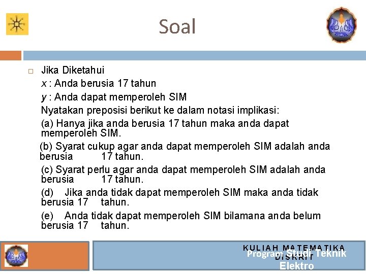 Soal Jika Diketahui x : Anda berusia 17 tahun y : Anda dapat memperoleh