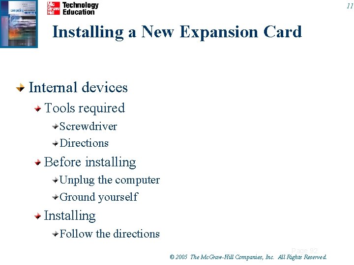 11 Installing a New Expansion Card Internal devices Tools required Screwdriver Directions Before installing 11 Installing a New Expansion Card Internal devices Tools required Screwdriver Directions Before installing