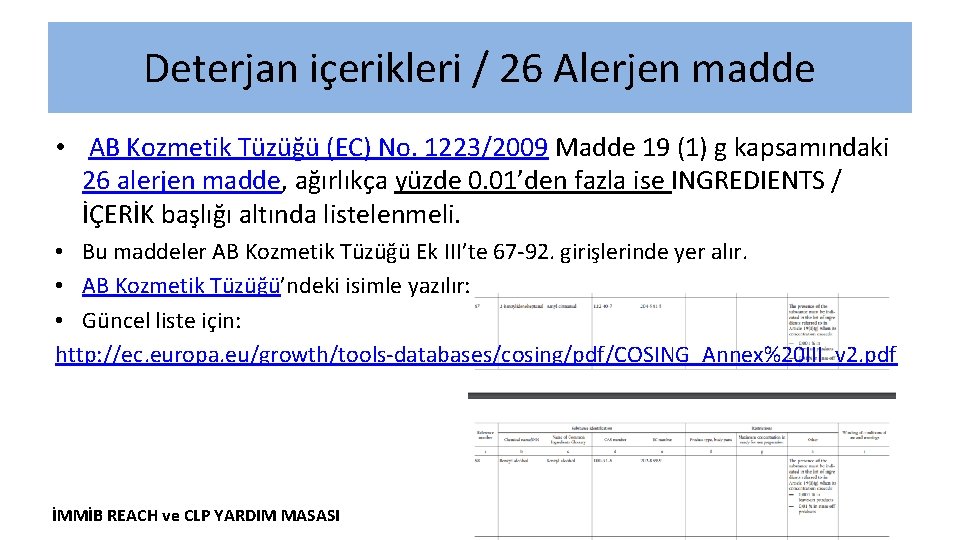 Deterjan içerikleri / 26 Alerjen madde • AB Kozmetik Tüzüğü (EC) No. 1223/2009 Madde