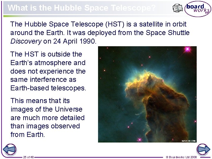 What is the Hubble Space Telescope? The Hubble Space Telescope (HST) is a satellite