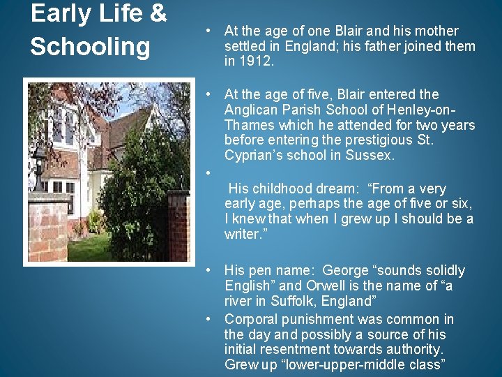 Early Life & Schooling • At the age of one Blair and his mother