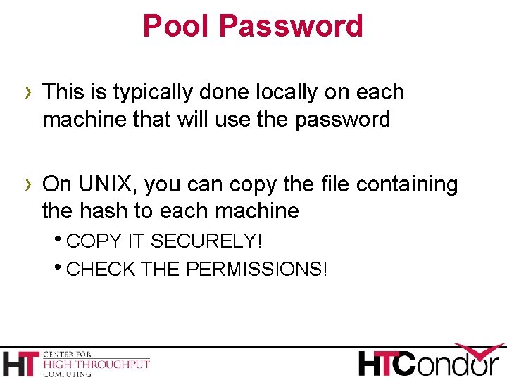 Pool Password › This is typically done locally on each machine that will use