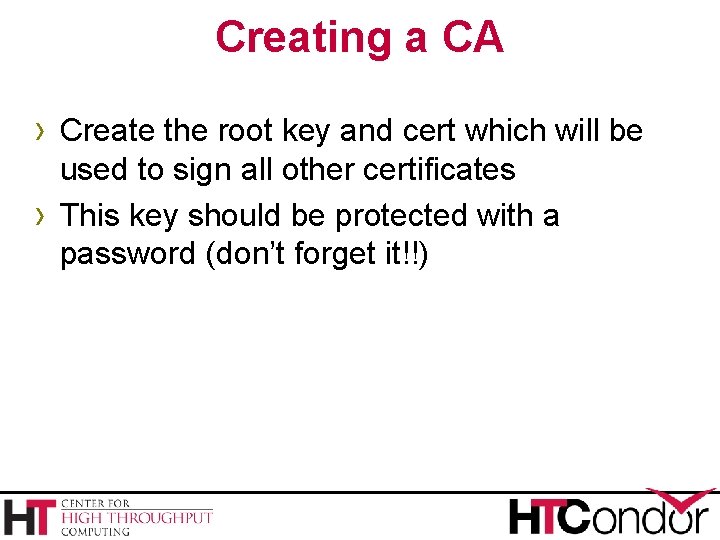 Creating a CA › Create the root key and cert which will be › Creating a CA › Create the root key and cert which will be ›