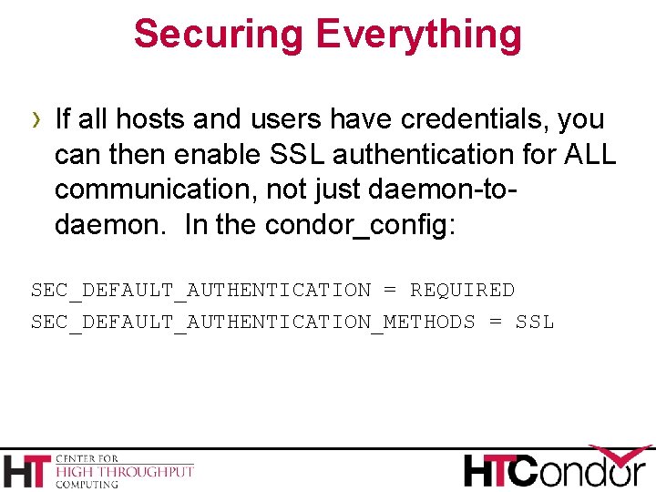 Securing Everything › If all hosts and users have credentials, you can then enable