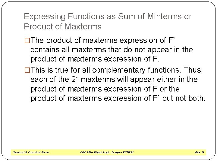 Expressing Functions as Sum of Minterms or Product of Maxterms �The product of maxterms