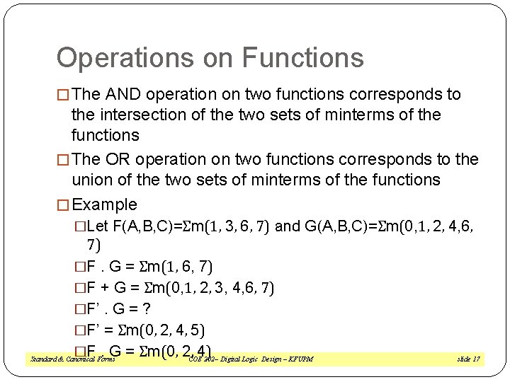 Operations on Functions � The AND operation on two functions corresponds to the intersection