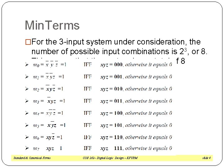 Min. Terms �For the 3 -input system under consideration, the number of possible input