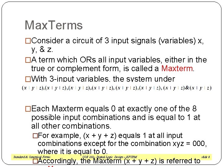 Max. Terms �Consider a circuit of 3 input signals (variables) x, y, & z.