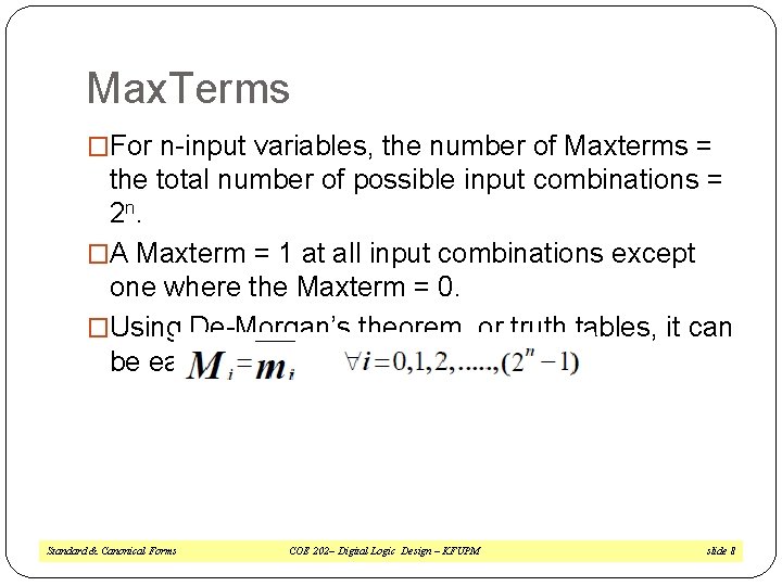 Max. Terms �For n-input variables, the number of Maxterms = the total number of